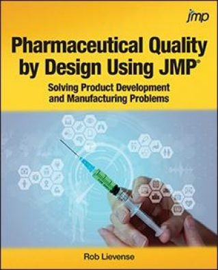 Pharmaceutical Quality by Design Using JMP®: Solving Product Development and Manufacturing Problems