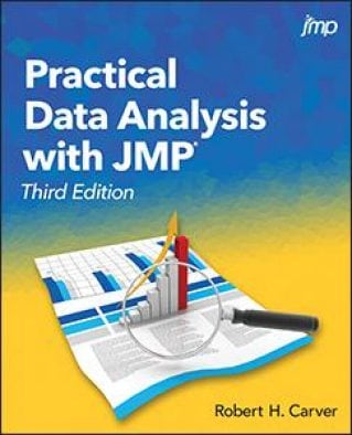 Practical Data Analysis with JMP, Third Edition